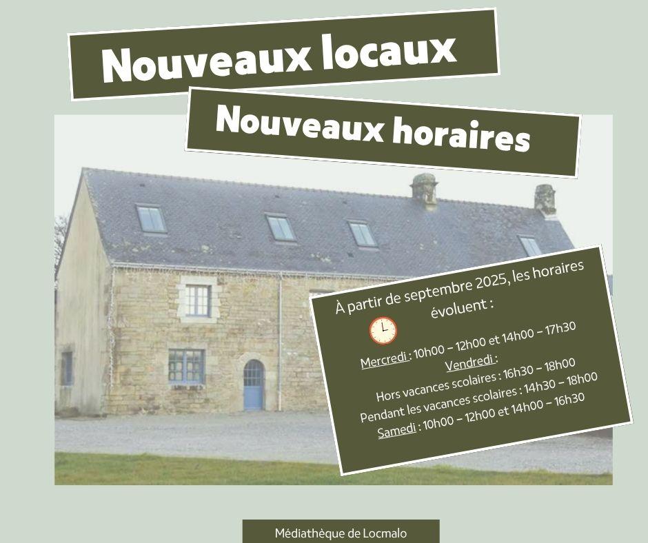 Nouveaux locaux et nouveaux horaires